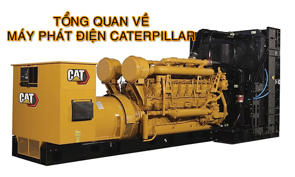 Tổng quan Máy phát điện Caterpillar