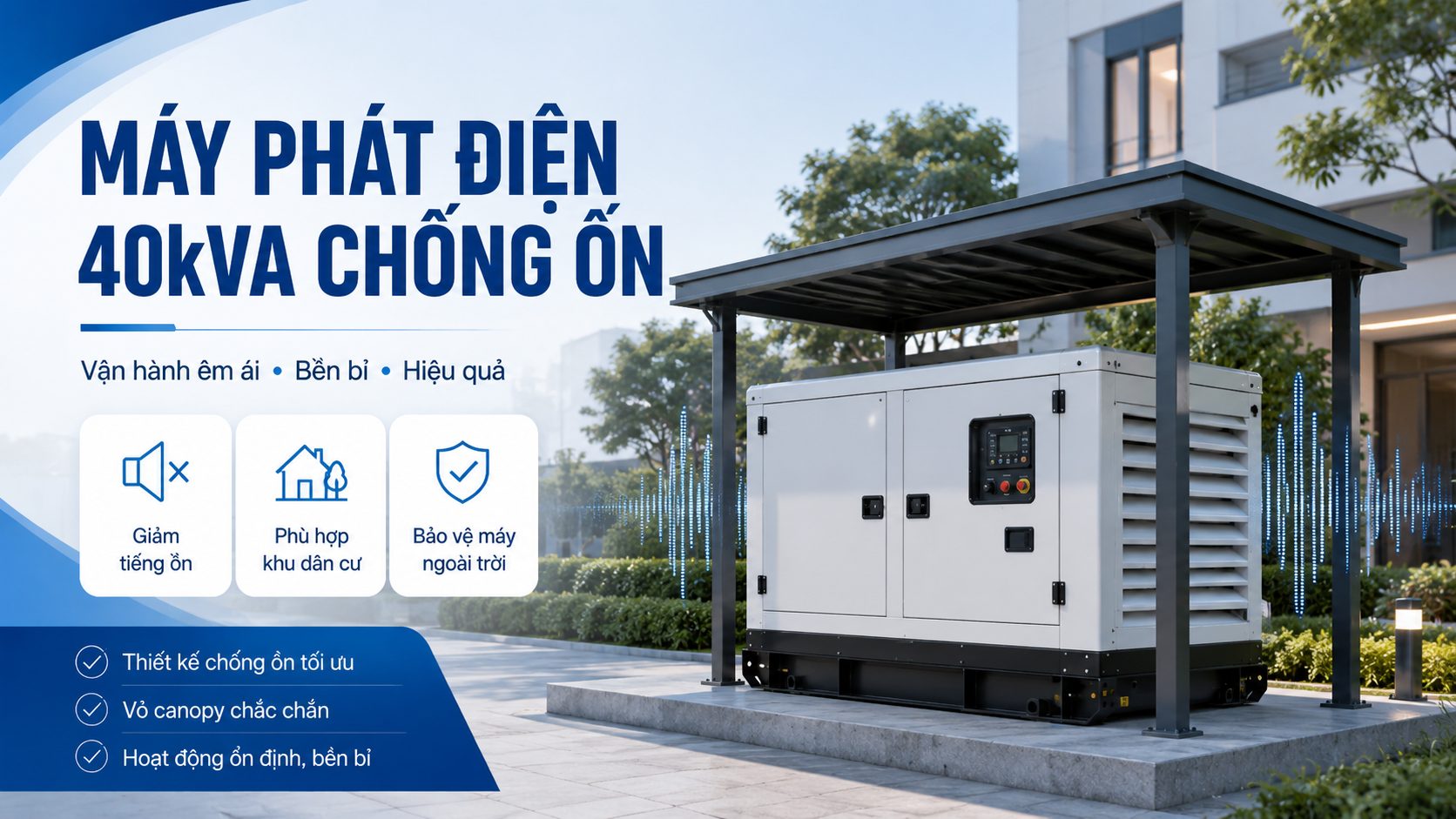 Máy phát điện 40kVA chống ồn vận hành êm ái phù hợp khu dân cư, văn phòng và nhà hàng