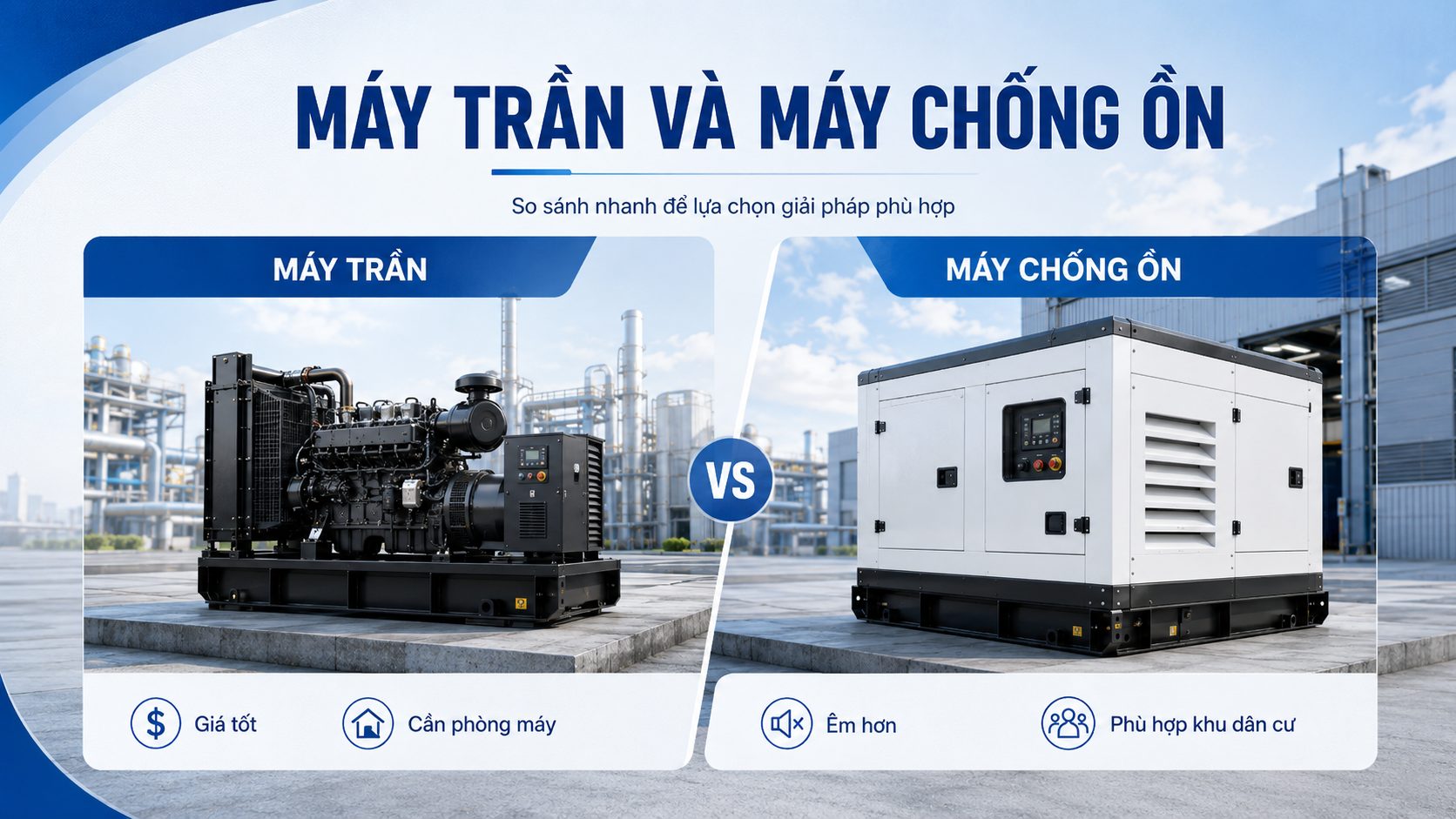 So sánh máy phát điện 40kVA máy trần và máy chống ồn để lựa chọn cấu hình phù hợp