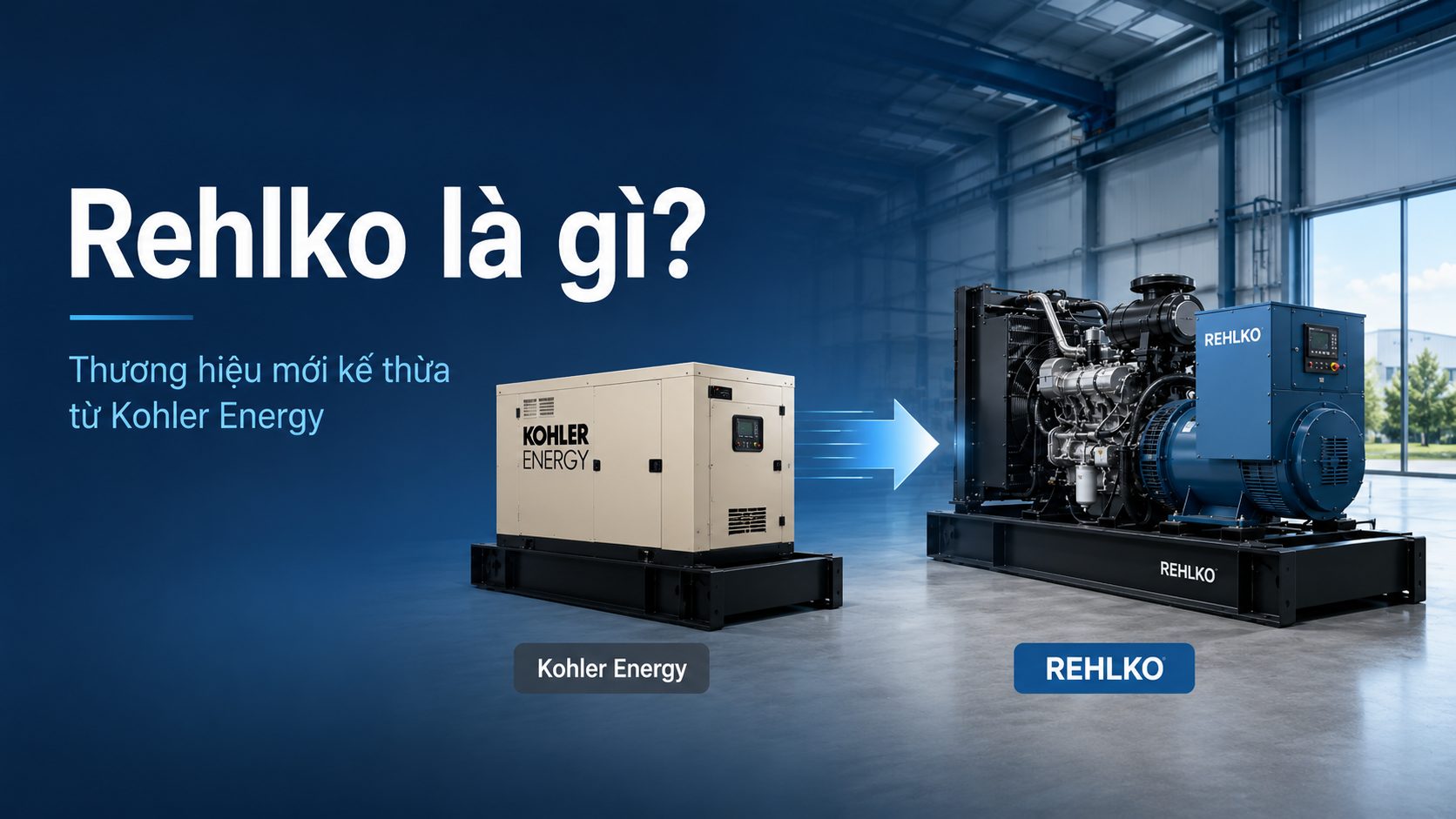 Máy phát điện Rehlko là thương hiệu mới kế thừa từ Kohler Energy trong lĩnh vực giải pháp năng lượng