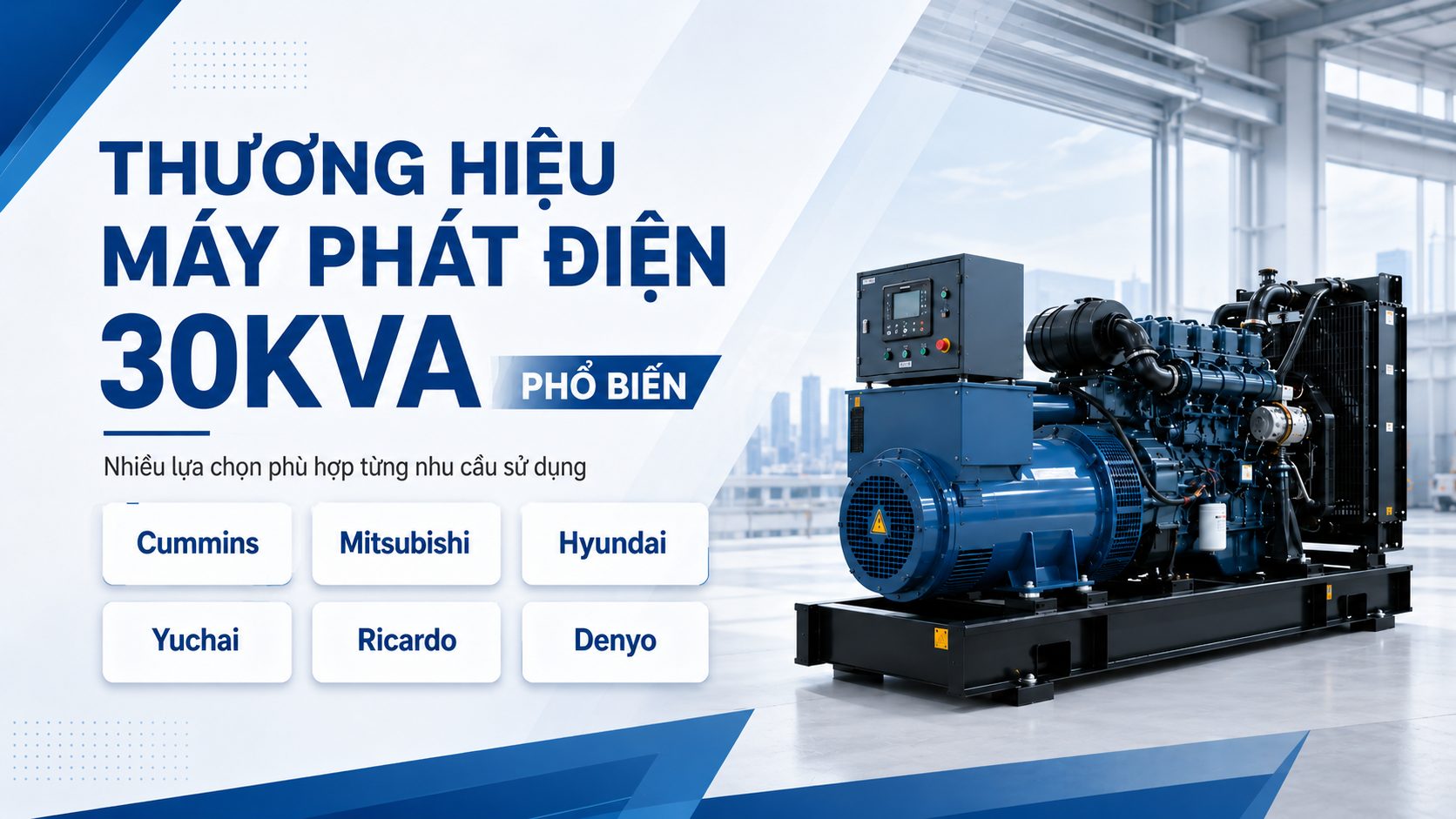 Các thương hiệu máy phát điện 30kVA phổ biến trên thị trường hiện nay